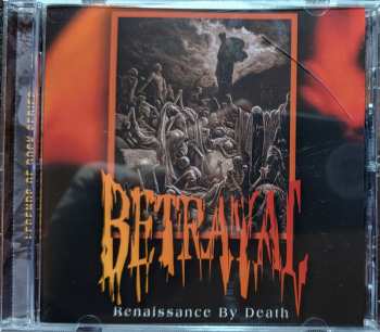 CD Betrayal: Renaissance By Death