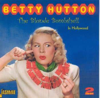 2CD Betty Hutton: The Blonde Bombshell In Hollywood