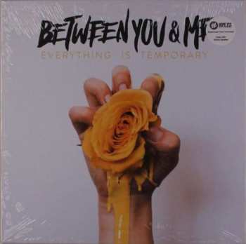 LP Between You And Me: Everything Is Temporary LTD | CLR