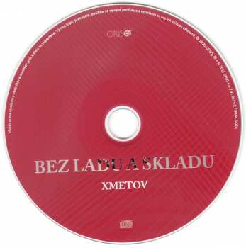 2CD Bez Ladu A Skladu: Xmetov – Horúce Hlavy