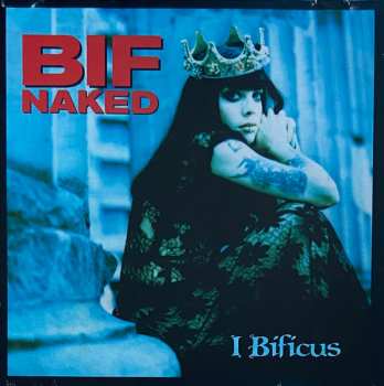 CD Bif Naked: I Bificus