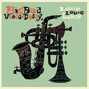 CD Big Bad Voodoo Daddy: Louie Louie Louie