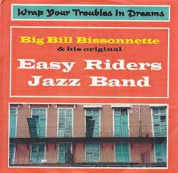 Album Bill Bissonnette: Wrap Your Troubles In Dreams