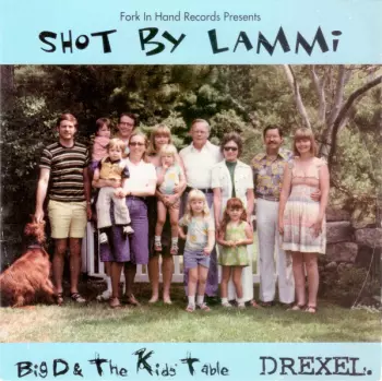 Big D And The Kids Table: Shot By Lammi