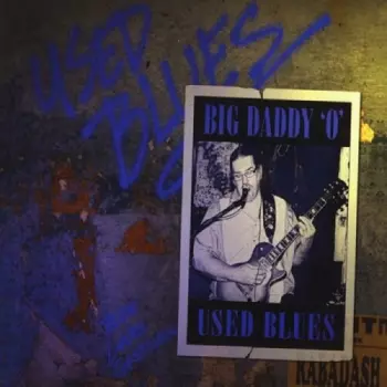 Big Daddy 'O': Used Blues