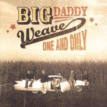 Album Big Daddy Weave: One And Only