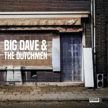 CD Big Dave & The Dutchmen: Big Dave & The Dutchmen