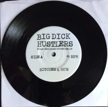 SP Big Dick Hustlers: Bitches And Ho's b/w Just A Friend