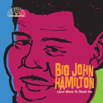 Album Big John Hamilton: I Have No One / I Just Want To Thank You