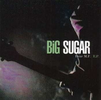 Album Big Sugar: Dear M.F.