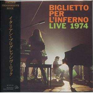 CD Biglietto Per L'Inferno: Live 1974
