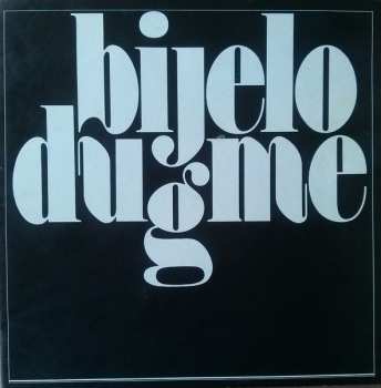 LP Bijelo Dugme: Šta Bi Dao Da Si Na Mom Mjestu