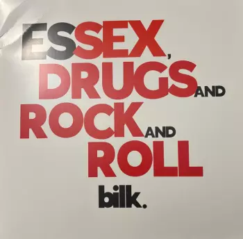 Essex, Drugs and Rock and Roll