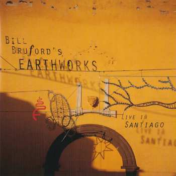 20CD/4DVD/Box Set Bill Bruford's Earthworks: Complete DLX