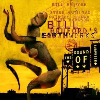 CD Bill Bruford's Earthworks: The Sound Of Surprise