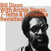 Album Archie Shepp: 7-Tette & Orchestra Revisited