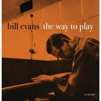 4CD/Box Set Bill Evans: The Way To Play