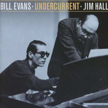 CD Bill Evans: Undercurrent