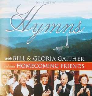 CD Bill & Gloria Gaither With Their Homecoming Friends: Hymns