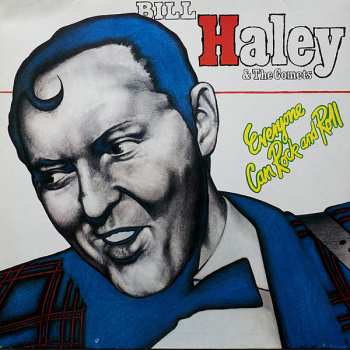 Album Bill Haley And His Comets: Everyone Can Rock And Roll