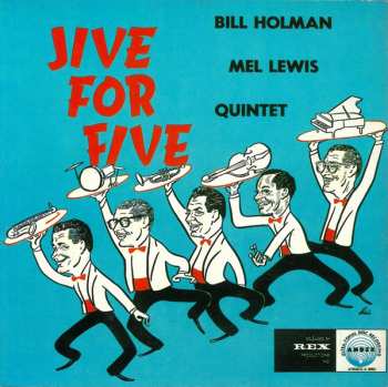 CD Bill Holman / Mel Lewis Quintet: Jive For Five