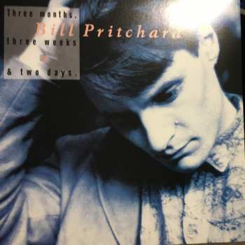2LP Bill Pritchard: Three Months Three Weeks & Two Days