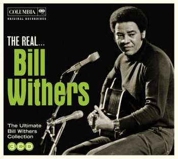 3CD Bill Withers: The Real... Bill Withers (The Ultimate Bill Withers Collection)