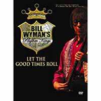 DVD Bill Wyman's Rhythm Kings: Let The Good Times Roll