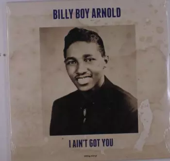 Billy Boy Arnold: I Ain't Got You