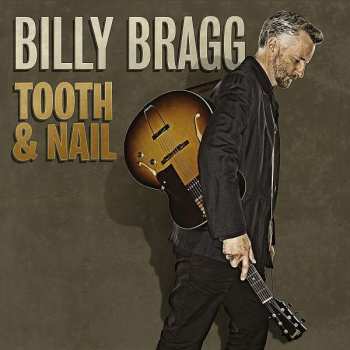 CD/DVD Billy Bragg: Tooth & Nail DLX | LTD