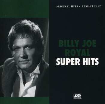 Album Billy Joe Royal: Super Hits