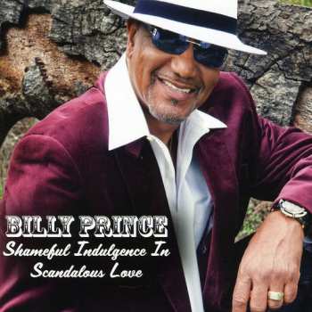 Album Billy Prince: Shameful Indulgence In Scandoulous Love