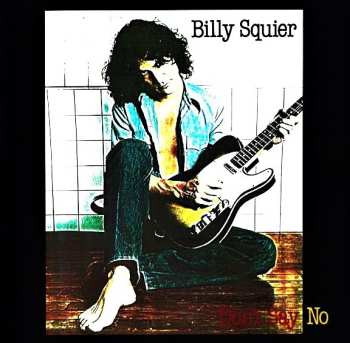 LP Billy Squier: Don't Say No