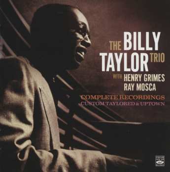 Album Billy Taylor Trio: Complete Recordings, Custom Taylored & Uptown