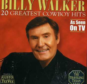 CD Billy Walker: 20 Greatest Cowboy Hits