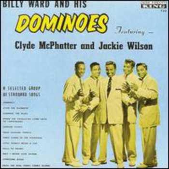 Album Billy Ward And His Dominoes: Billy Ward And His Dominoes Featuring Clyde McPhatter