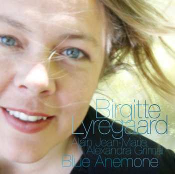 CD Birgitte Lyregaard: Blue Anemone