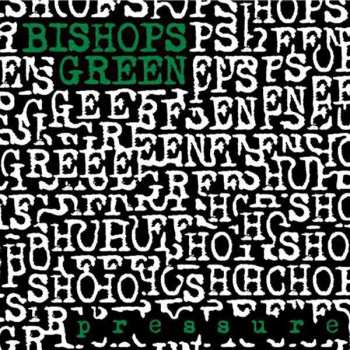 LP Bishops Green: Pressure CLR
