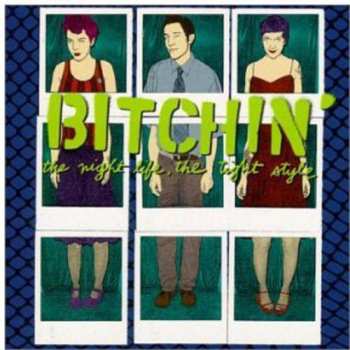 Album Bitchin': The Night Life, The Tight Style