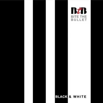 Bite The Bullet: Black & White