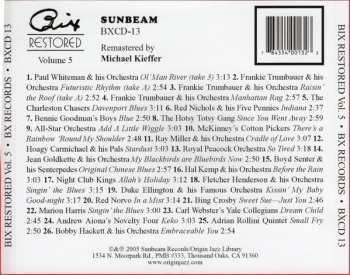CD Bix Beiderbecke: Bix Restored - The Complete Recordings And Alternates, Volume 5 (Newly Discovered Takes And The Beiderbecke Influence)