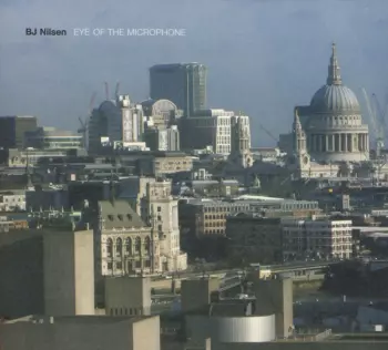 BJNilsen: Eye Of The Microphone