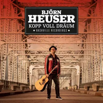 Björn Heuser: Kopp Voll Dräum (Nashville Recordings)