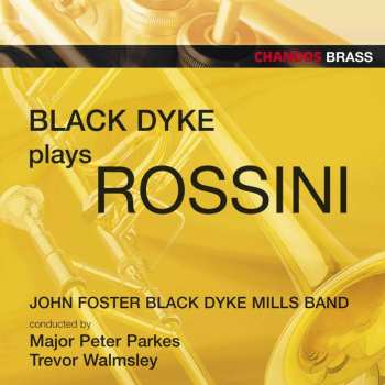 CD The Black Dyke Mills Band: Black Dyke Plays Rossini