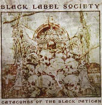 CD Black Label Society: Catacombs Of The Black Vatican