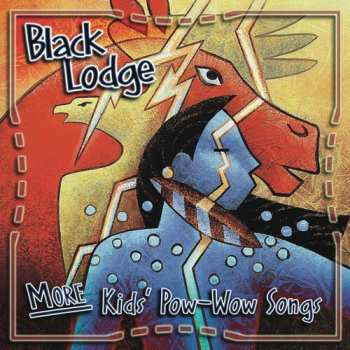 Album Black Lodge Singers: More Kids’ Pow-Wow Songs