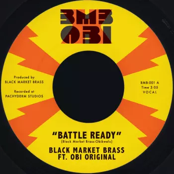 Black Market Brass: Battle Ready / What You Make It