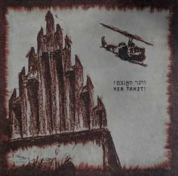 LP Black Ox Orkestar: Ver Tanzt? = ?װער טאַנצט