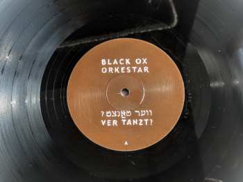 LP Black Ox Orkestar: Ver Tanzt? = ?װער טאַנצט