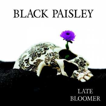 CD Black Paisley: Late Bloomer